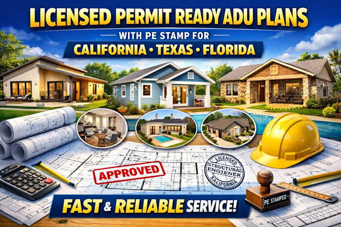 licensed permit ready adu plans with pe stamp for california texas florida