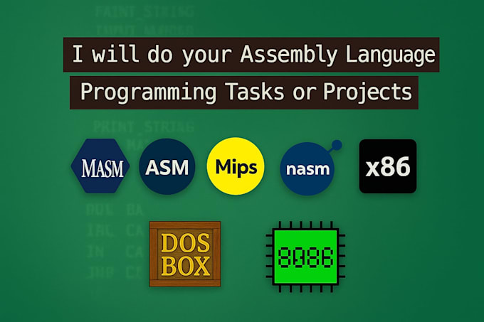 do nasm, mips, masm, x86, 8086 assembly language projects