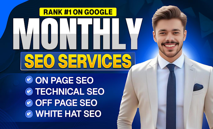 provide complete monthly SEO service to grow google rankings