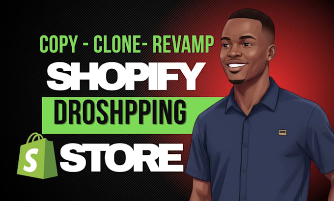 clone, revamp, design, redesign shopify store or build ecommerce shopify website