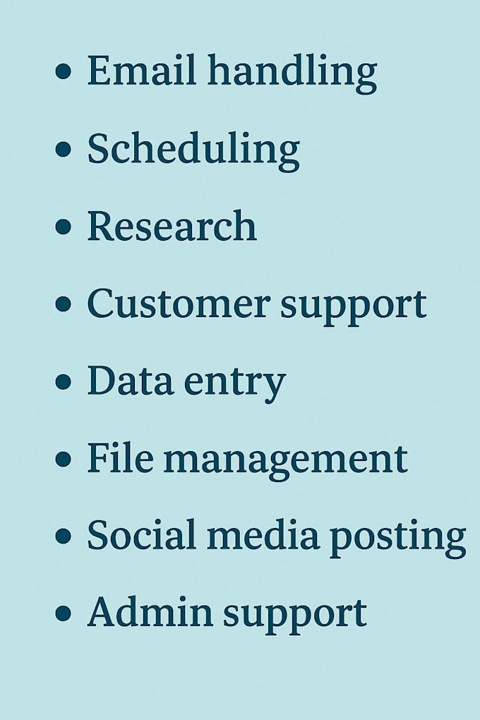 be your virtual assistant for admin tasks and office support