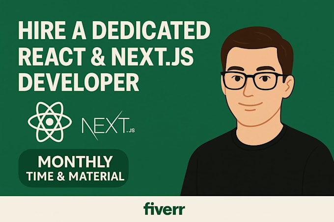 be dedicated react or next js developer for monthly work