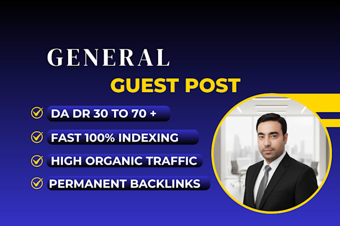 do general guest post backlink, high da guest post and SEO guest posting service
