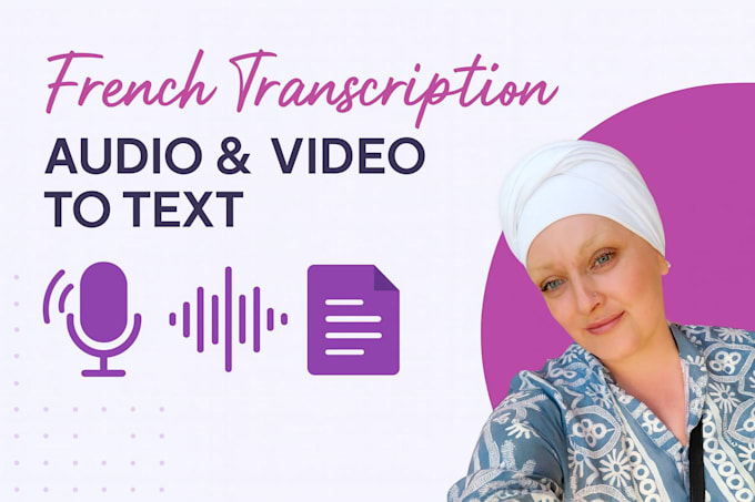 transcribe your french audio or video into accurate text