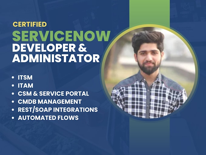 be your developer for all type of servicenow developments