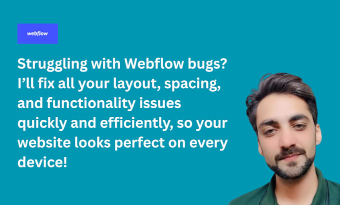 fix webflow bugs, issues, layout problems, and make updates