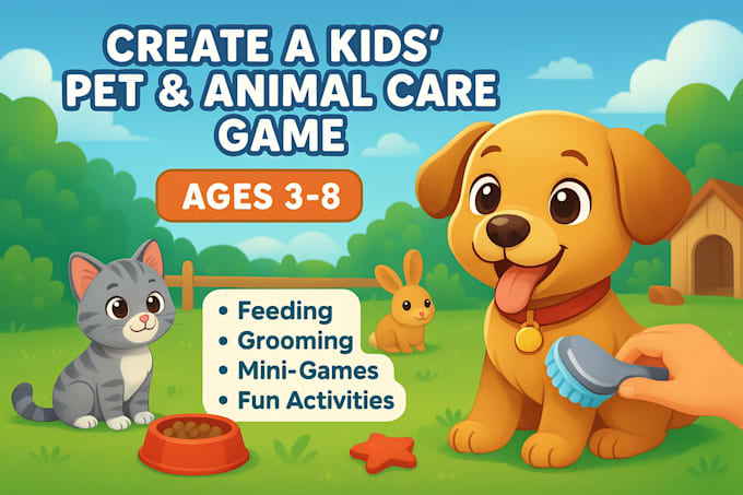 make a kids pet care game with fun activities