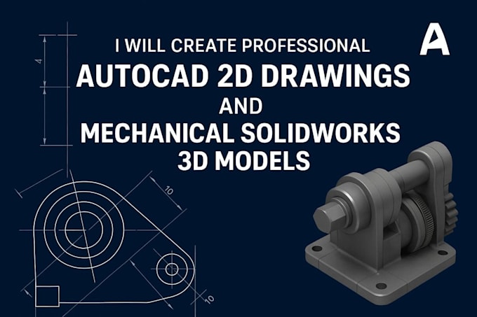 Create 2d and 3d design in auto cad and solidwork by Raje98120 | Fiverr