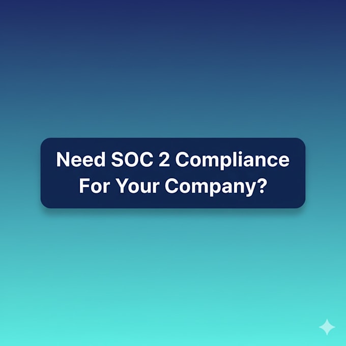 provide soc 2 readiness, gap assessment and implementation