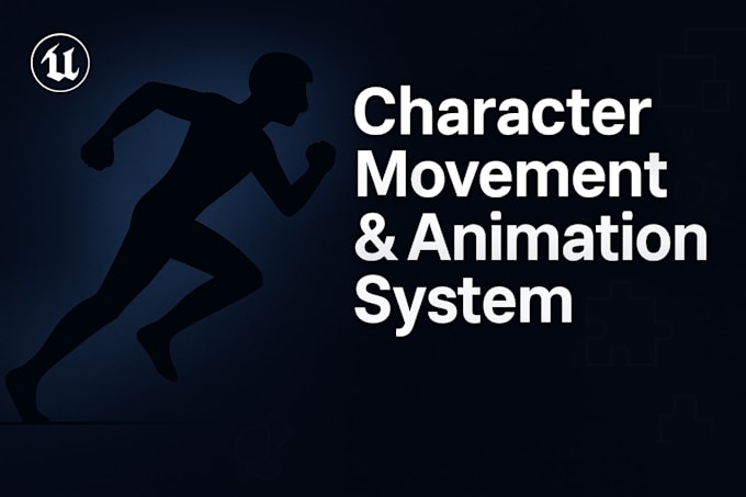 Make unreal engine character movement and animation system by Unreal ...