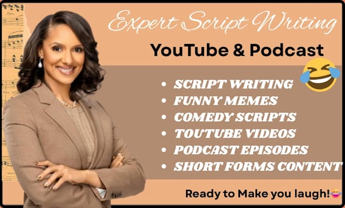 do script writing, comedy script and funny memes for youtube and podcast