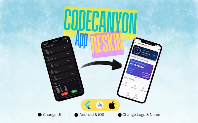 reskin your codecanyon flutter app for android and ios