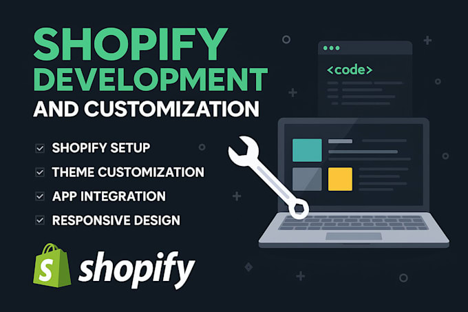 develop, customize, and provide shopify custom coding