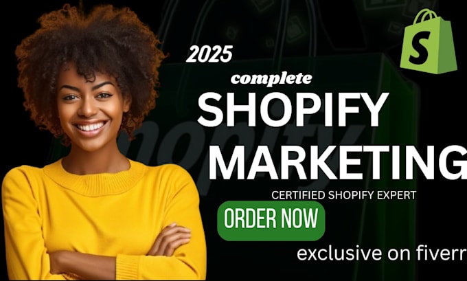 do ecommerce shopify marketing, store marketing,  promotion