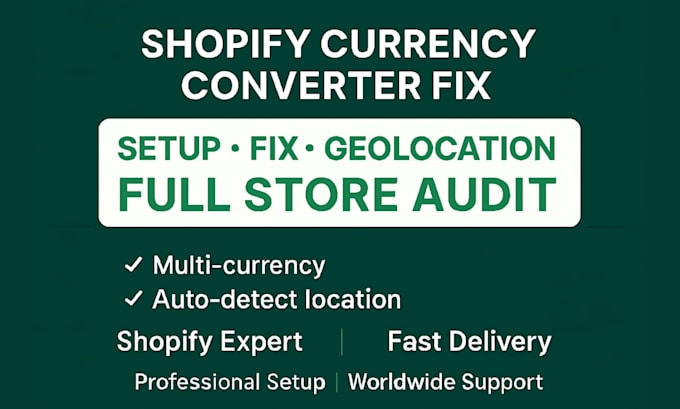 setup and fix shopify currency converter, geolocation changer and store audit
