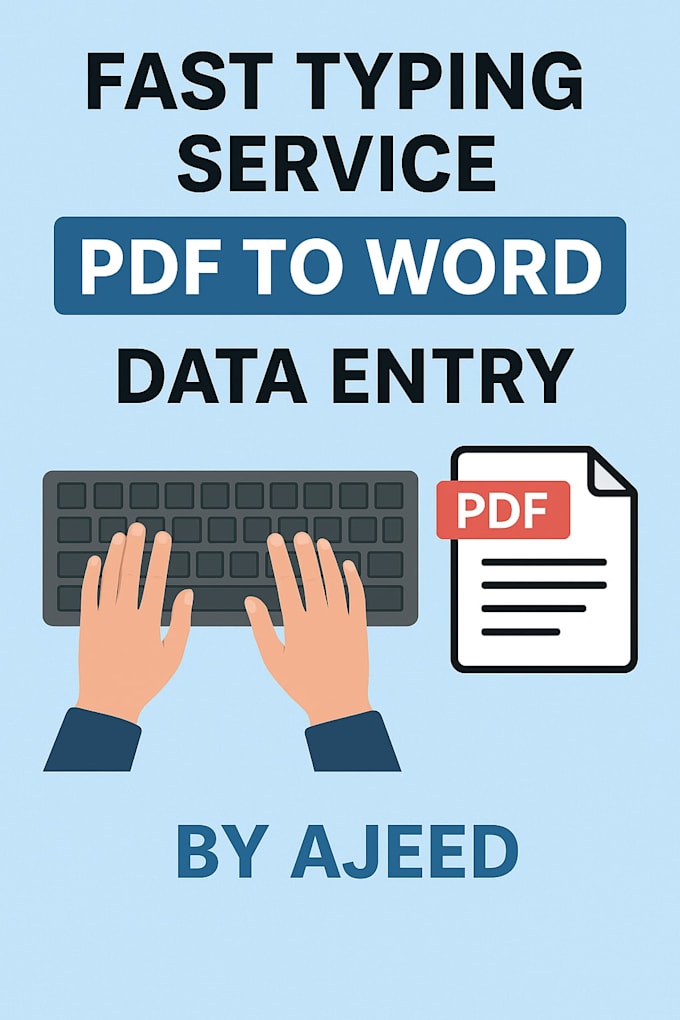 do fast typing, pdf to word conversion, and accurate data entry