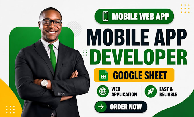 be your mobile app developer, mobile web app, google sheet, web application