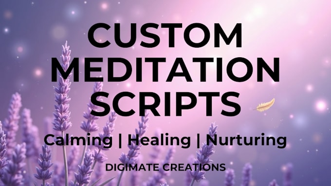 write guided meditation scripts for healing and relaxation