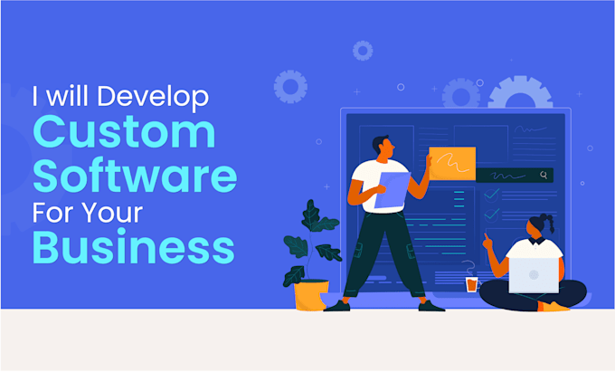 develop custom software for your business