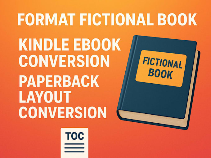 do fiction novel formatting for kindle ebook, paperback KDP with clickable toc