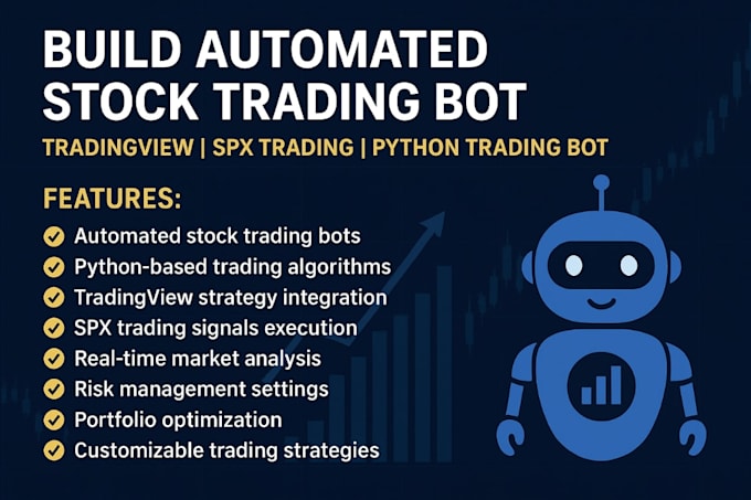 build automated stock trading bot, tradingview, spx trading, python trading bot