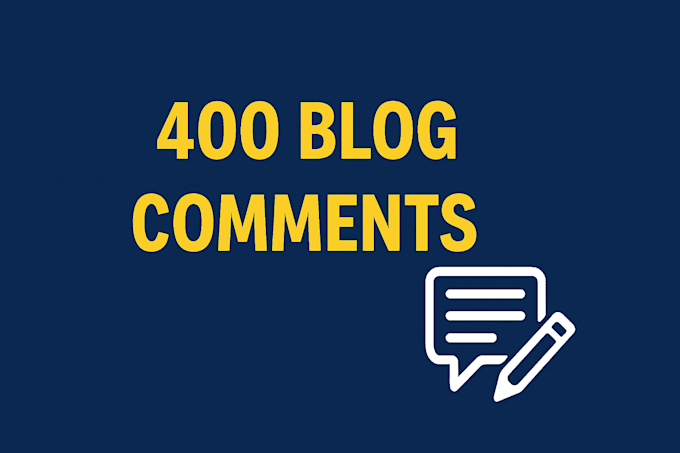 provide 400 high quality blog comments for SEO and engagement