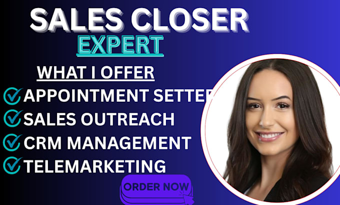 be your high ticket sales closer b2b salesperson appointment setting close sales