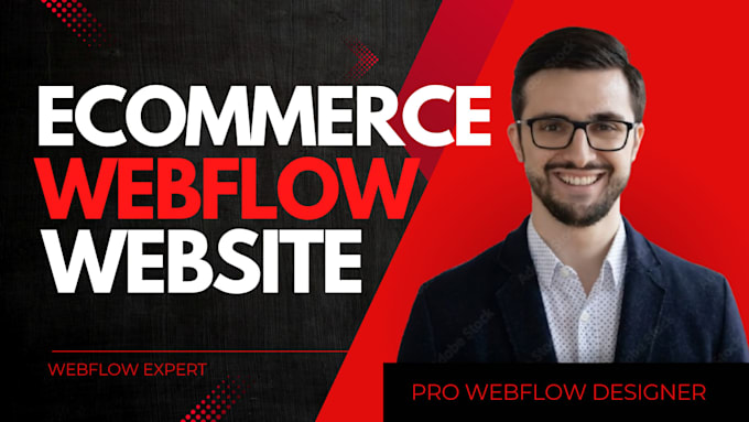 do webflow business, webflow ecommerce, webflow expert, webflow developer