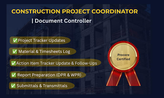 be your construction coordinator and document control va