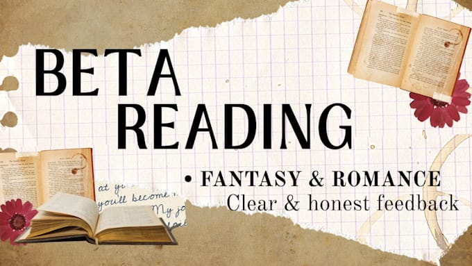 beta read your fantasy or romance story with honest feedback