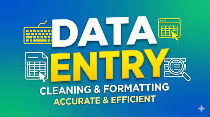 do accurate data entry, copy typing, and excel data cleanup