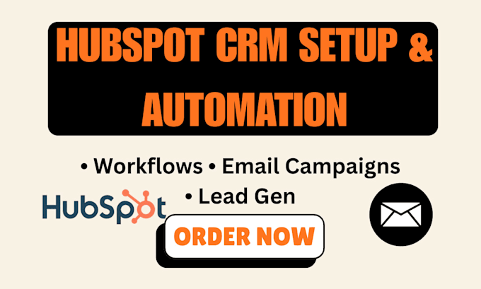 Do hubspot crm setup, email automation and workflow optimization by ...