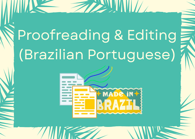 be your brazilian portuguese proofreader and editor
