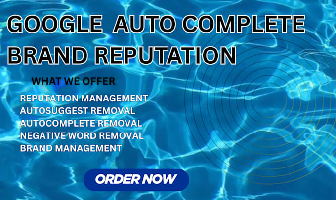 do reputation management, google autocomplete removal and backlinking