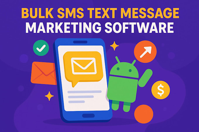 provide bulk sms text message marketing software for android