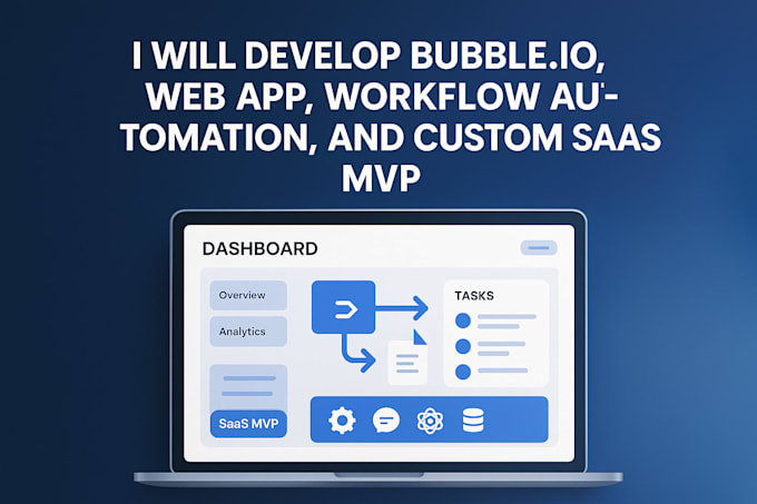 develop bubble io web app, workflow automation, and custom saas mvp