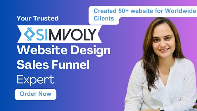 develop and design simvoly or gohighlevel websites and sales funnels