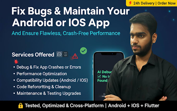 fix bugs and develop professional mobile apps for android and ios