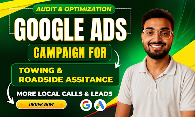 google ads audit and optimization for towing, roadside assistance