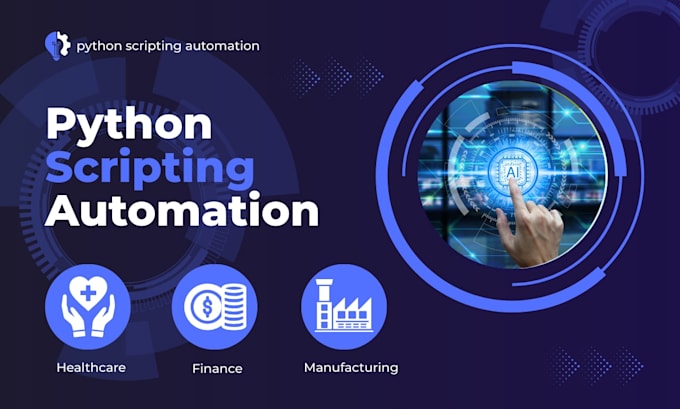 create python scripts, applications, and automation bots