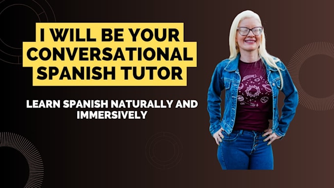 be your conversational spanish tutor
