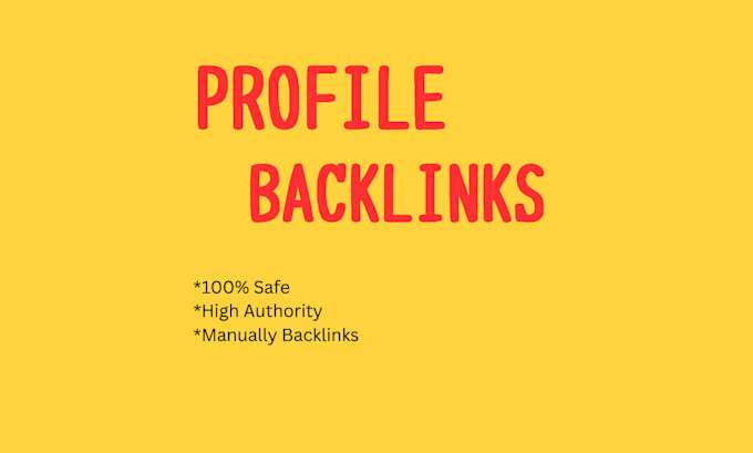 create high authority profile backlinks, SEO link building