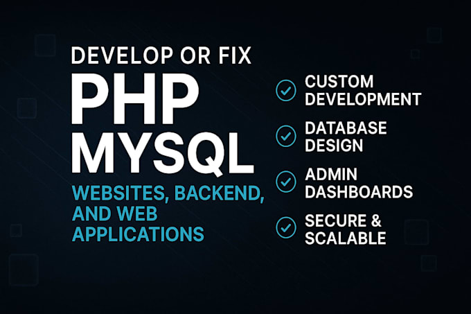 create or fix PHP websites, mysql databases and admin panels