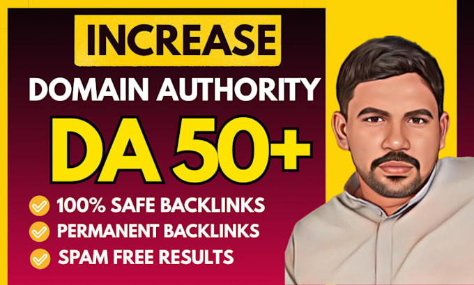 raise domain authority, moz da upto 50 plus increase da