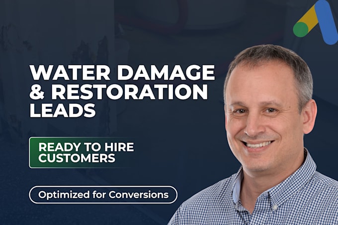 get water restoration and water damage leads via google ads