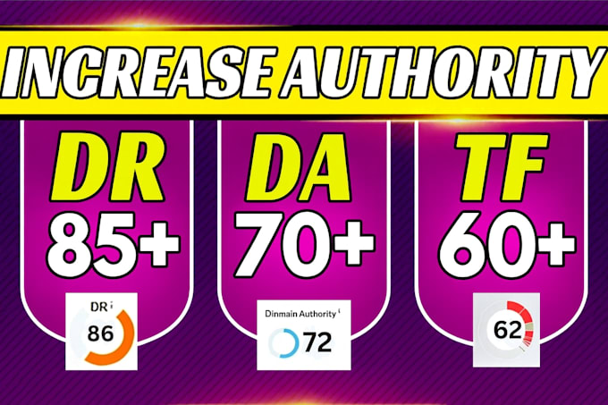 increase ahrefs DR, moz da and majestic tf cf guaranteed