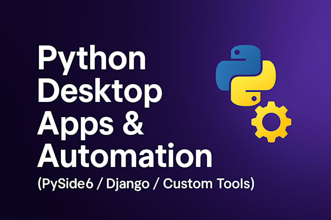 create a python application, web automation tool, bot or desktop app