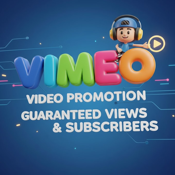 vimeo video promotion guaranteed views subscribers
