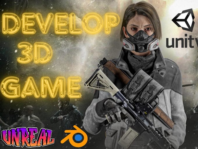 Do develop 3d and 2d game mobile game development with unity and unreal ...