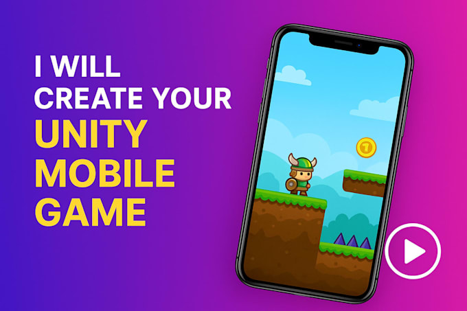 develop a mobile game for android ios using unity